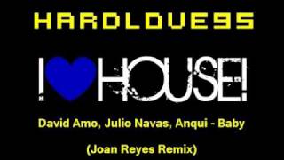 David Amo Julio Navas Anqui  Baby Joan Reyes Remix [upl. by Crawley]