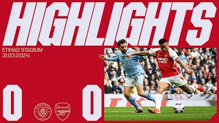 HIGHLIGHTS  Manchester City vs Arsenal 00  Premier League  A priceless point on the road [upl. by Selie]