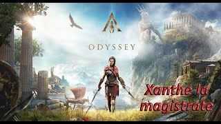 Assassins Creed Odyssey  33 Xanthe la magistrate [upl. by Buckden404]