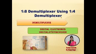 18 Demultiplexer using 14 Demultiplexer  18 using 14 Demux  1X4 to 1x8 Demultiplexer [upl. by Nikolai788]