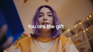 You Are The Gift  Samsung [upl. by Refotsirc]