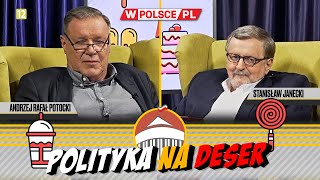 POLITYKA NA DESER  Andrzej Rafał Potocki i Stanisław Janecki 12062024 [upl. by Luz523]