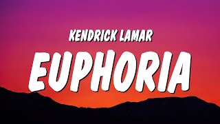 Kendrick Lamar  Euphoria Lyrics Drake Diss [upl. by Ikkiv]