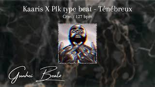 Kaaris X Plk type beat  Ténébreux [upl. by Candace]