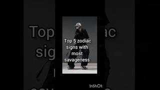 Top 5 zodiac signs with most savageness savage zodiacsigns [upl. by Iney]