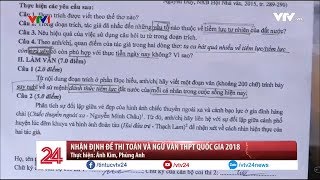 Nhận định về đề thi Toán và Văn THPT quốc gia 2018  Tin Tức VTV24 [upl. by Mata]