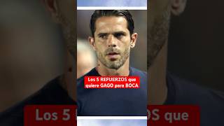 GAGO quiere estos 5 REFUERZOS para BOCA 😱 Noticias de BocaJuniors Futbol Argentina [upl. by Bee]