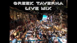 Greek Taverna Live MIX HQ [upl. by Ashli481]