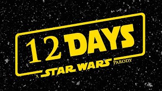 Geek Union  12 Days of Christmas A STAR WARS PARODY [upl. by Arotahs]