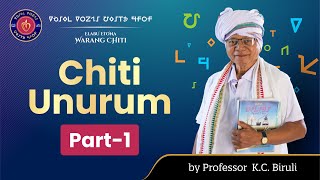 Elabu Etona Warang Chiti  Chiti Unurum Part 1  by Prof KC Biruli  Learn Warang Chiti [upl. by Enobe109]