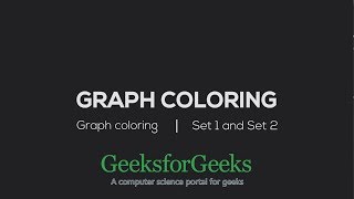 Graph Coloring  GeeksforGeeks [upl. by Enamart]