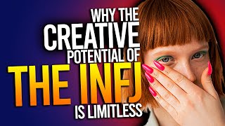 Why The Creative Potential of A True INFJ Is Limitless [upl. by Onitnerolf]