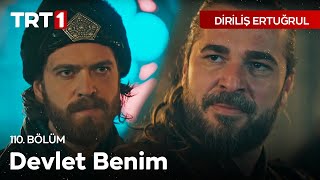 Diriliş Ertuğrul 110 Bölüm  Burada Devlet Benim [upl. by Anita]