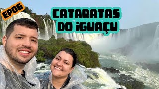 EP06  Um dia em Foz do Iguaçu Conhecemos as Cataratas e mostramos todos os valores DCpelomundo [upl. by Dihahs]