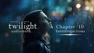 Twilight Audiobook Chapter 10 Interrogations  Full Chapter  Relaxing Rain Sounds 🌧️ [upl. by Urian886]