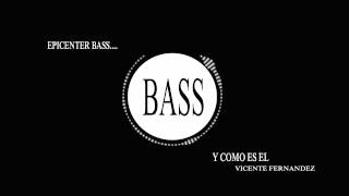 Y Como Es El  Epicenter Bass [upl. by Honna]