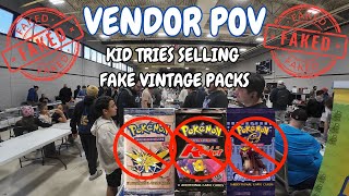 Pokemon Vendor POV  Kids Tries Selling FAKE VINTAGE PACKS  Morris County Card Show NJ [upl. by Nylecsoj]