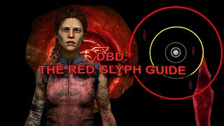 DBD THE RED GLYPH GUIDE [upl. by Anelegna113]