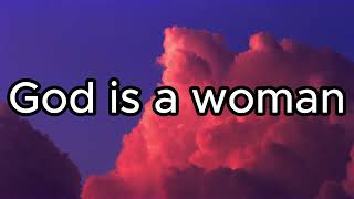 God is a woman  Ariana Grande lyrics [upl. by Mulac]