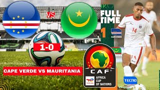 Cape Verde vs Mauritania 10 Live Stream Africa Cup Nations AFCON Football Match Score Highlights [upl. by Engis702]