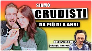 MANGIAMO SOLO CIBO CRUDO  Intervista a Luca e Manuela  Video di Giorgio Immesi [upl. by Garry]