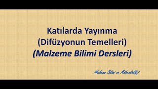 Katılarda Yayınma Difüzyonun Temelleri [upl. by Bria]