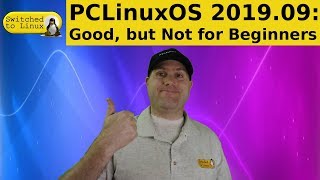 PCLinuxOS Good but Not for Beginners [upl. by Brine]