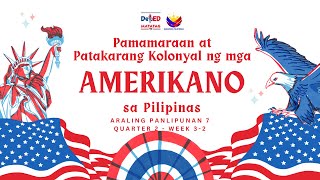 AP7 MATATAG Q2 Week 32 Pamamaraan at Patakarang Kolonyal ng mga Amerikano sa Pilipinas with PPT [upl. by Eytteb]