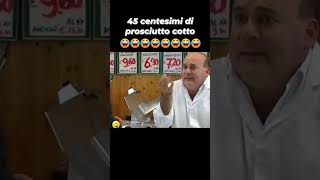 Volevo 45 centesimi di prosciutto😂😂😂😂😂😂😂😁😁😁😁😁😁👍👍👍👏👏👏👏👏👏 [upl. by Seerdi121]