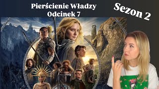 Pierścienie Władzy  Sezon 2  Odcinek 7  Omówienie SPOILERY RingsOfPower [upl. by Chretien]