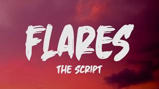 The Script  Flares Lyrics [upl. by Assener]