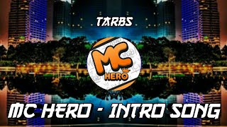 MC Hero  Intro Song [upl. by Leen]