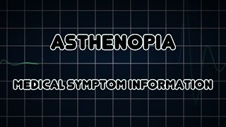 Asthenopia Medical Symptom [upl. by Ynnelg963]