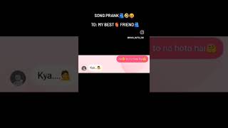 Song prank ⭐🤣navyagupta9338 prank song bestfriend instagram music reels [upl. by Tlevesoor806]