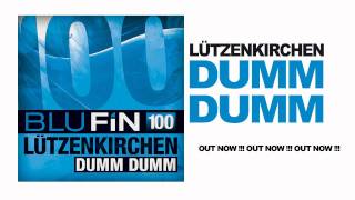 Lützenkirchen  Dumm Dumm BluFin 100 Release [upl. by Currier]