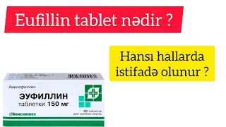 Eufillin tablet nədir   Hansı hallarda istifadə olunur [upl. by Fifi]