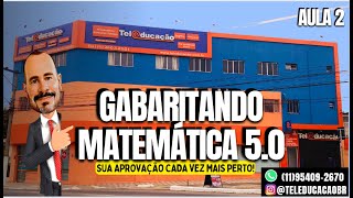 GABARITANDO MATEMÁTICA  AULÃO GRATUITO 2 [upl. by Elbam]