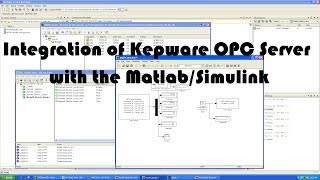 Integration of Kepware OPC Server with the MatlabSimulink environment Configuration [upl. by Eceeryt]