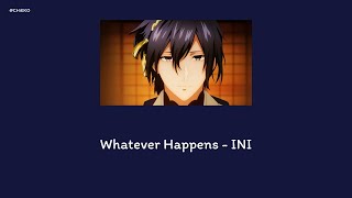 INI  Whatever Happens 『Touken Ranbu Kai  Kyoden Moyuru Honnouji』OP แปลไทย [upl. by Sexton]