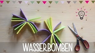 Wasserbomben  Basteln mit Kind  DIY Anleitung [upl. by Iong150]