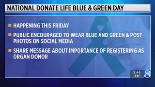 National Donate Life Blue amp Green Day is Friday [upl. by Irodim256]