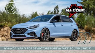 Hyundai I30N Forge Motorsport Intake Audio Check [upl. by Pedroza]