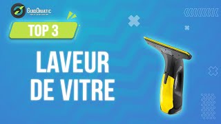 ✨LAVEUR DE VITRE TOP 3 2024  Comparatif amp Guide dachat NOUVEAUTÉS [upl. by Andriette827]