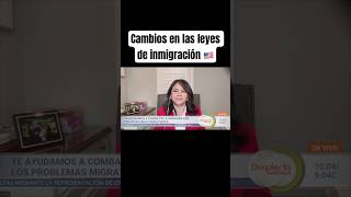 🔴Cambios en las leyes de inmigración 📝 [upl. by Hgielrahc]