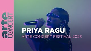 Priya Ragu  ARTE Concert Festival 2023 – ARTE Concert [upl. by Hwu]