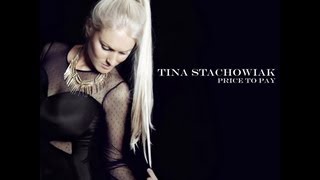 Tina Stachowiak  Price To Pay [upl. by Ahsitra]