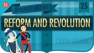 Reform and Revolution 18151848 Crash Course European History 25 [upl. by Aurora]