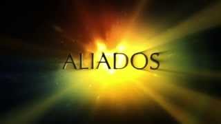 ALIADOS TRAILER OFICIAL [upl. by Hervey]