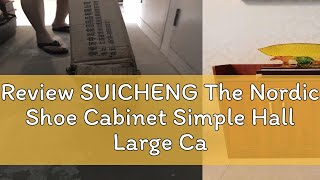 Review SUICHENG The Nordic Shoe Cabinet Simple Hall Large Capacity Door Shoe Rack Shoe Cabinet Dust [upl. by Cleodel]