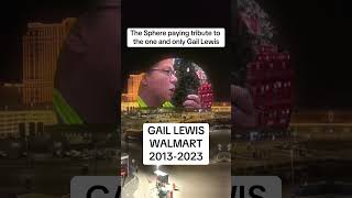 The Sphere Las Vegas paying tribute to Gail Lewis lasvegas gaillewis walmart [upl. by Nihcas]